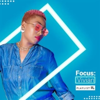 Focus: Vivian | Boomplay Music