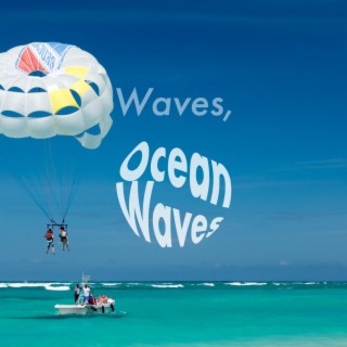 Waves: Ocean Waves