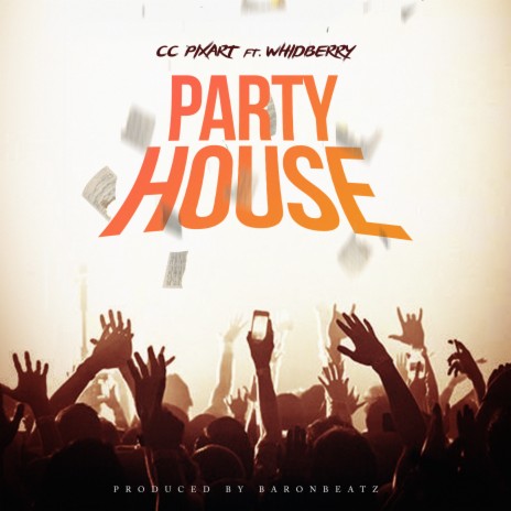 Party House ft. Whidberry | Boomplay Music