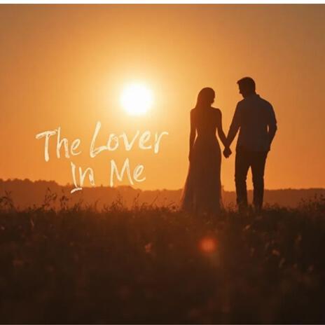 The Lover in me | Boomplay Music