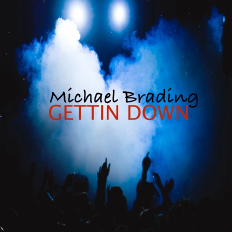 Gettin Down | Boomplay Music