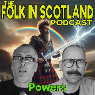 Folk in Scotland - Powers