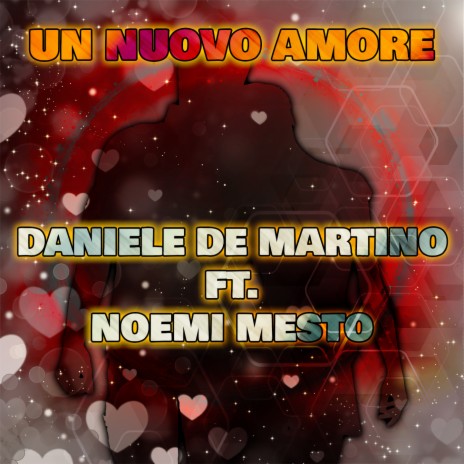 Un nuovo amore ft. Noemi Mesto | Boomplay Music