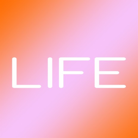 Life | Boomplay Music