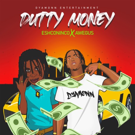 Dutty Money ft. AWEGUS | Boomplay Music