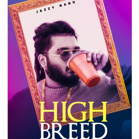 High Breed | Boomplay Music