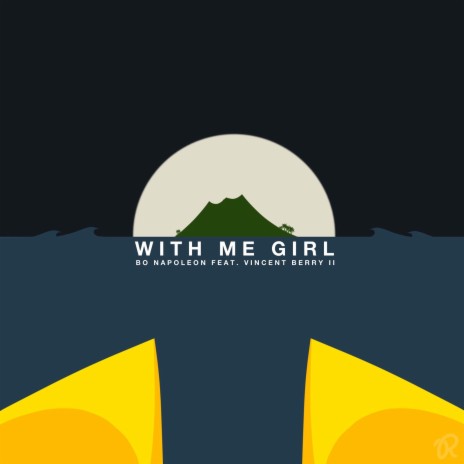 With Me Girl (feat. Vincent Berry II) | Boomplay Music