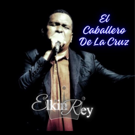 El Caballero De La Cruz | Boomplay Music