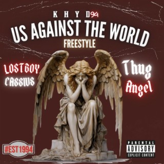 Us Against The World (Freestyle)