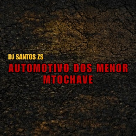 Automotivo dos menor mtochave ft. MC LUIS DO GRAU & Mc thzz1s | Boomplay Music