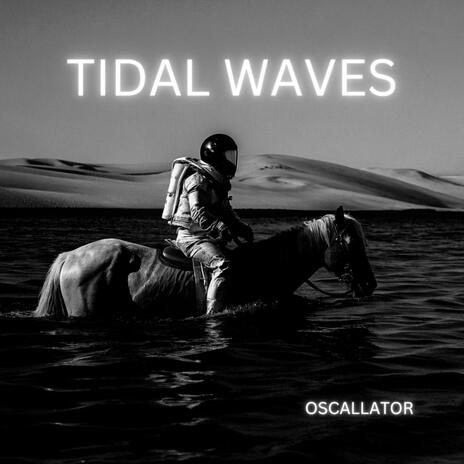 TIDAL WAVES