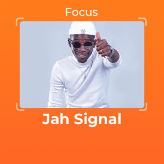 Focus: Jah Signal