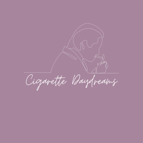 Cigarette daydreams | Boomplay Music