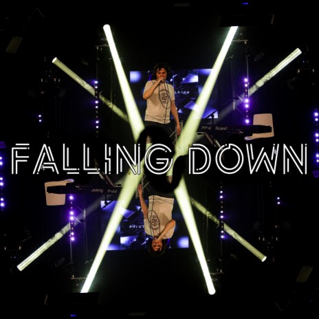 Falling Down | Boomplay Music