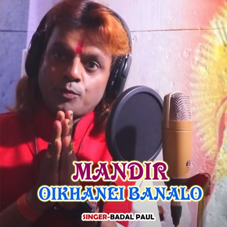 MANDIR OIKHANEI BANALO | Boomplay Music