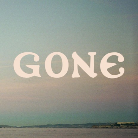 GONE | Boomplay Music