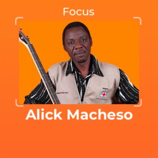 Focus: Alick Macheso