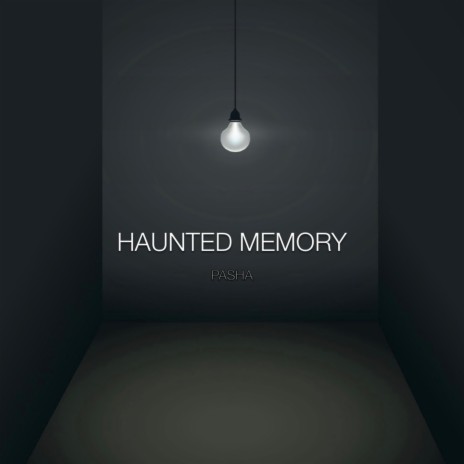 Haunted Memory | Boomplay Music