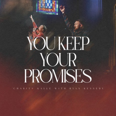 You Keep Your Promises (feat. Ryan Kennedy) [Live] | Boomplay Music