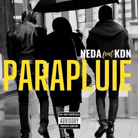 Parapluie ft. K.D.N | Boomplay Music