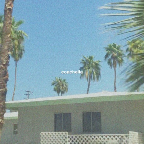 Coachella | Boomplay Music