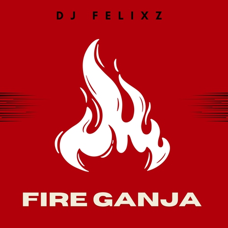 Fire Ganja | Boomplay Music