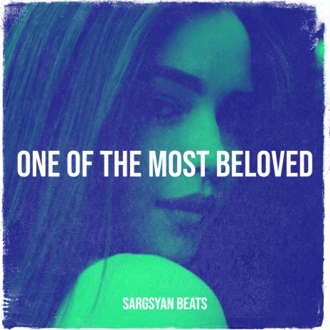 One of the Most Beloved | Boomplay Music