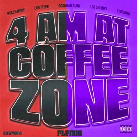 4AM at Coffee Zone (Slowed) ft. Wizz Tyler Bossman Shimmy CStunna | Boomplay Music