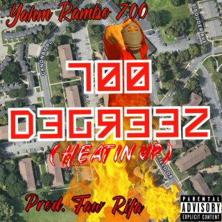 700 Degreez, Vol. 1 (heatin up)