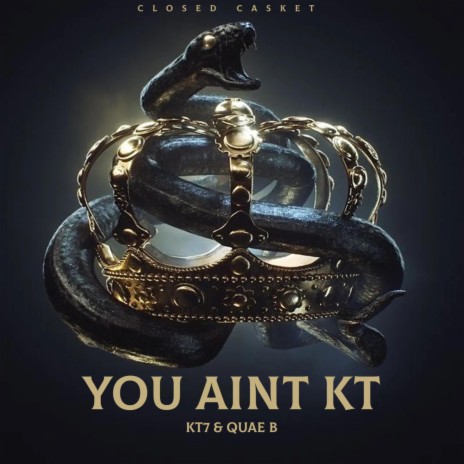 YOU AINT KT ft. quae b | Boomplay Music