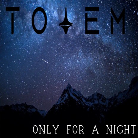 Only for a Night (Extended Mix) [feat. TOTEM] | Boomplay Music