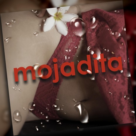 Mojadita | Boomplay Music