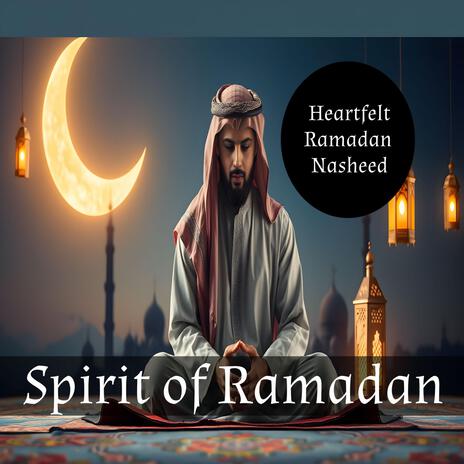 Spirit of Ramadan | Boomplay Music