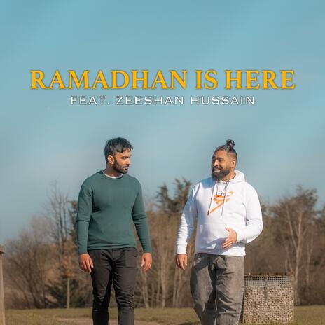 Ramadhan Is Here ft. Zeeshan Hussain | Boomplay Music