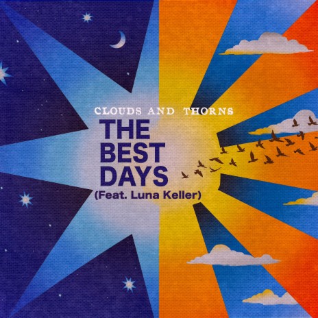 The Best Days ft. Luna Keller | Boomplay Music