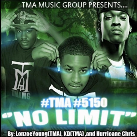 No Limit ft. Hurricane Chris & Lonzoe Young TMAMG