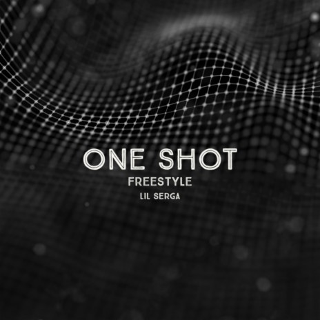 One Shot | Boomplay Music