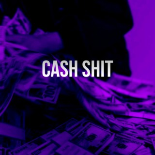 Cash Shit