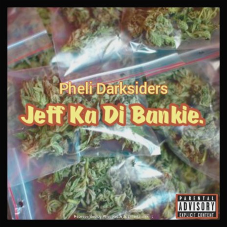 Jeffa Ka Di Banki ft. Pheli Darksiders | Boomplay Music