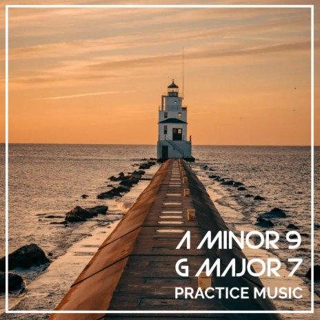 A Minor 9 & G Major 7 (Backing Track) | Boomplay Music