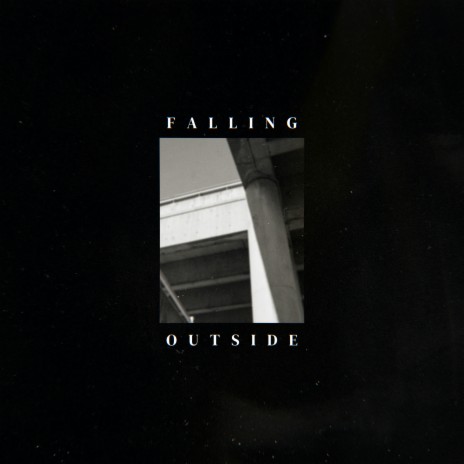 Falling Outside ft. Tom Rhodes | Boomplay Music