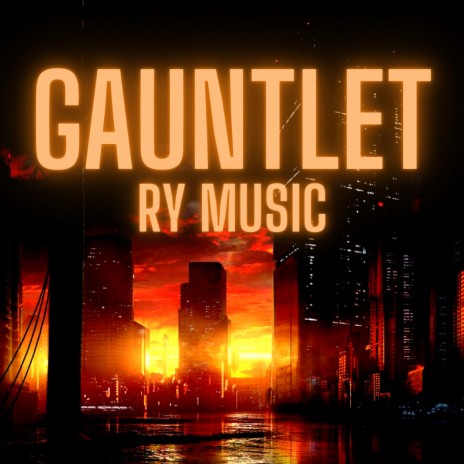 Gauntlet | Boomplay Music