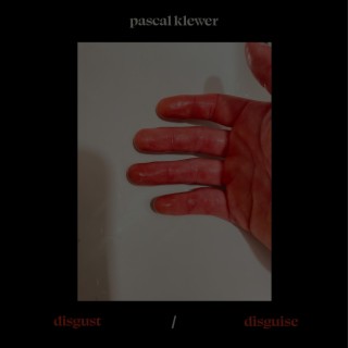 disgust/disguise