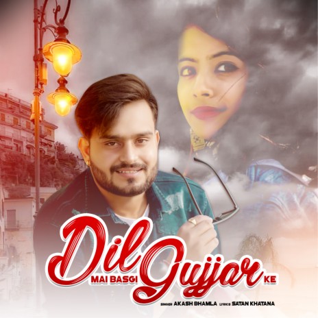 Dil Mai Basgi Gujjar Ke | Boomplay Music