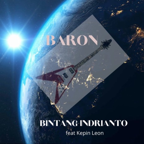 B A R O N ft. Kepin Leon | Boomplay Music