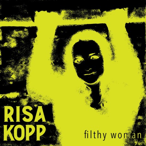 Filthy Woman | Boomplay Music