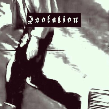 Isolation | Boomplay Music