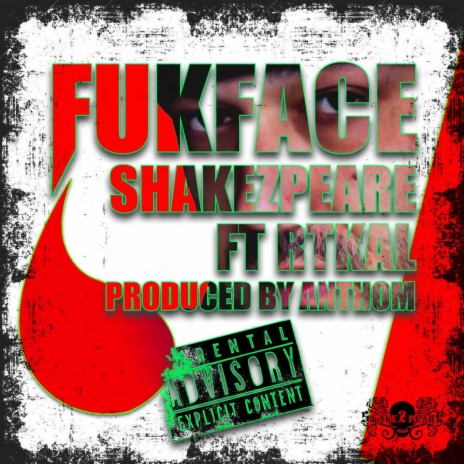 Fukface ft. Rtkal & Anthom | Boomplay Music