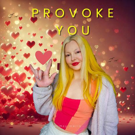 Provoke You