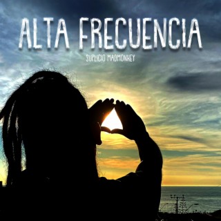 Alta Frecuencia lyrics | Boomplay Music